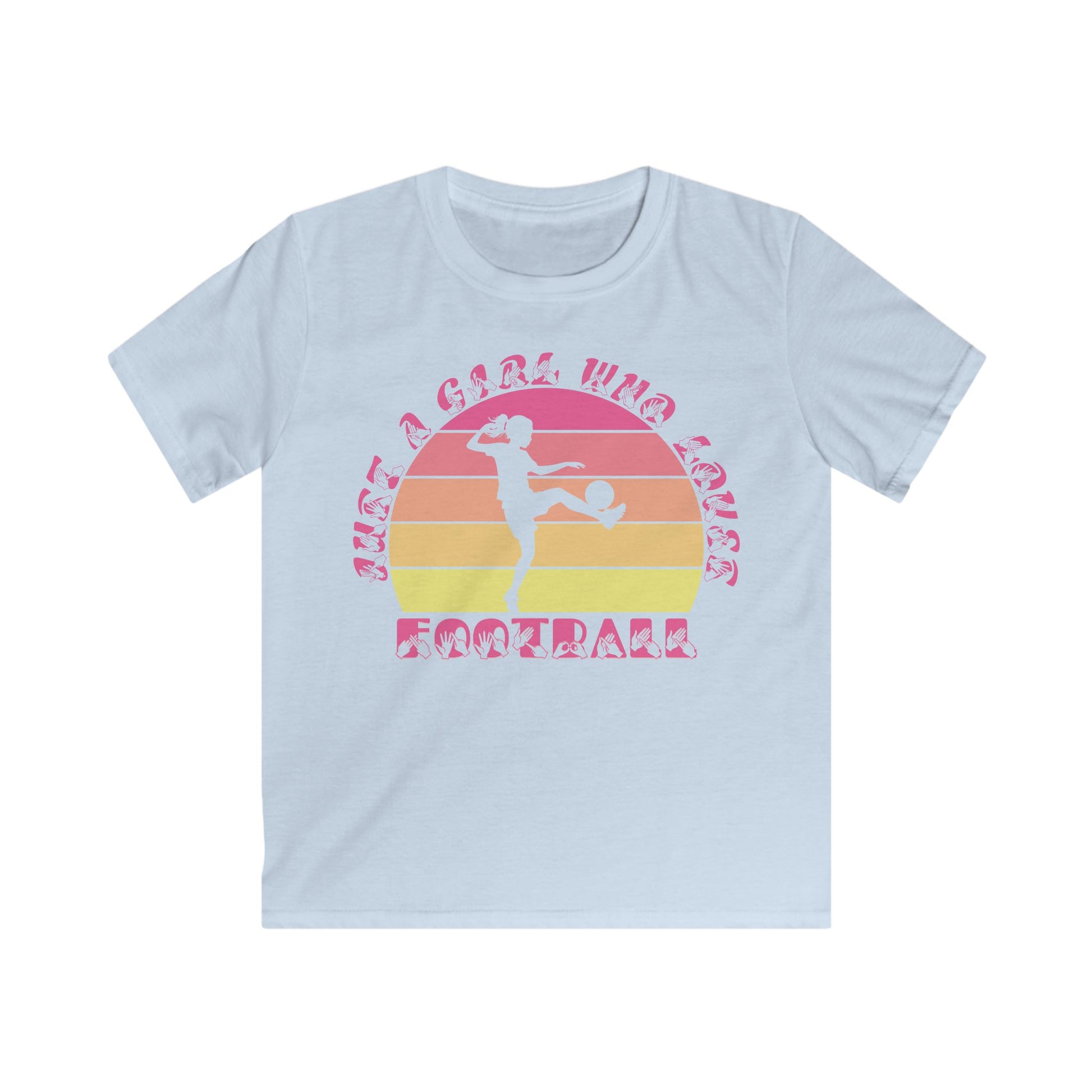 Light blue t-shirt with the phrase "Just a Girl Who Loves Football" in BSL Fingerspelling and text featuring a colourful retro sunset and a silhouette of a boy kicking a football.