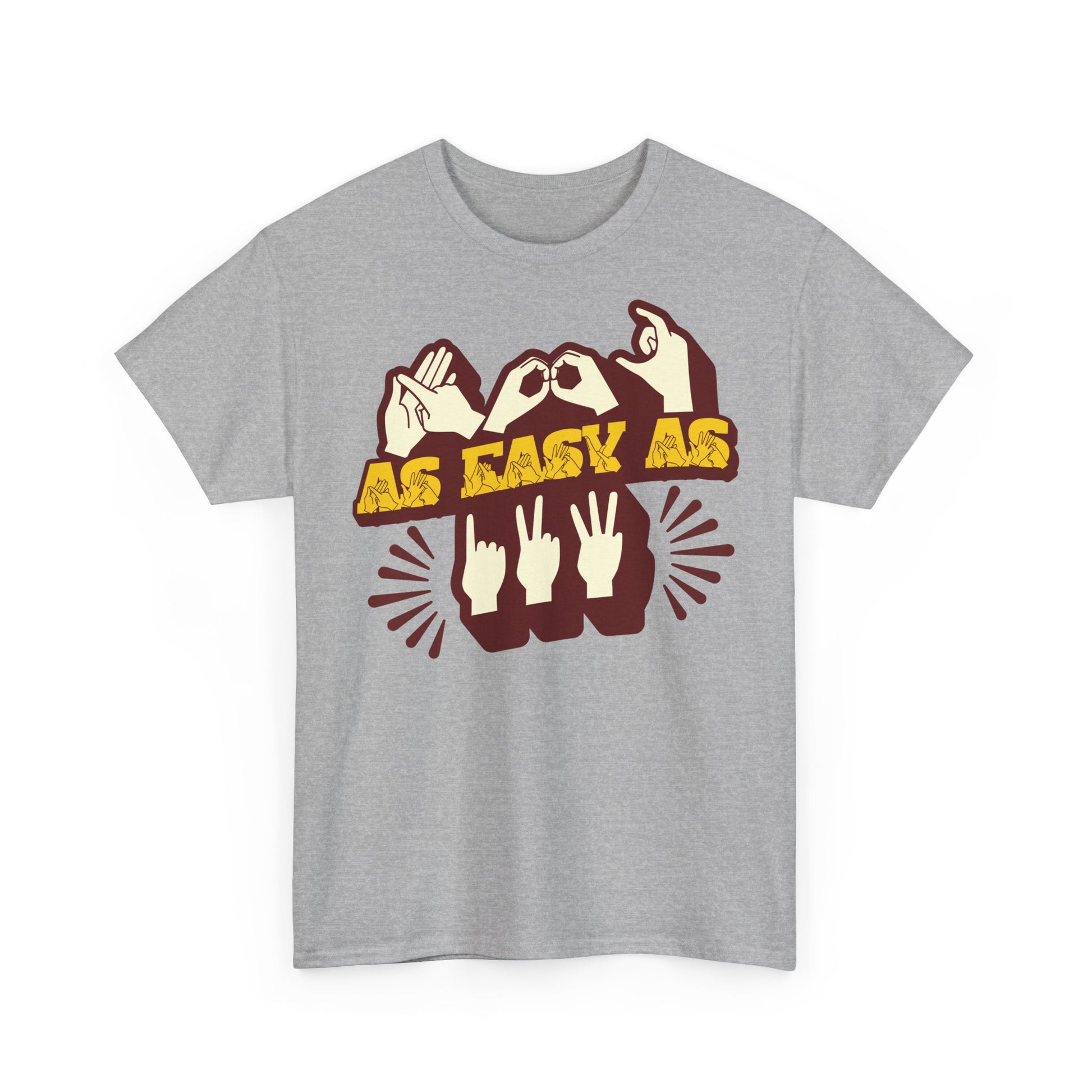 Front view of a sport grey t-shirt with the phrase ABC As Easy As 123 in Fingerspelling & Text