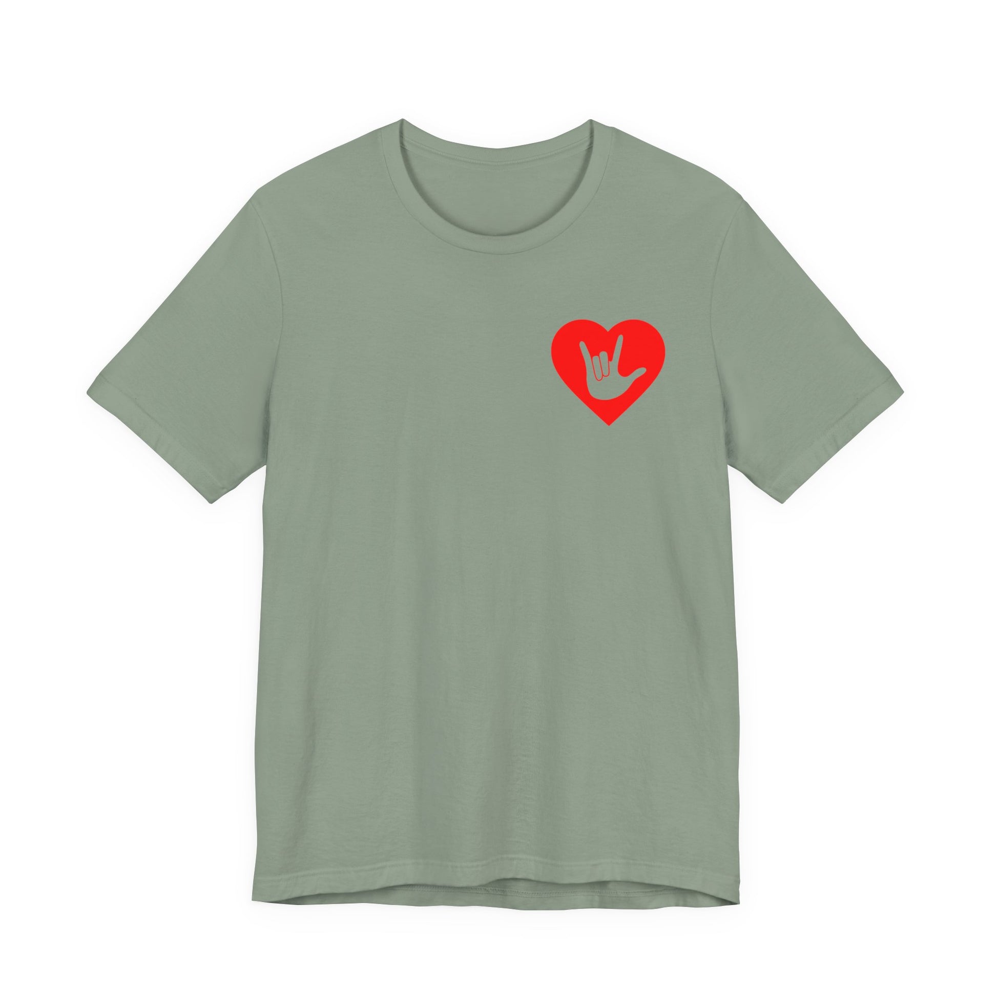Front view of a sage T-Shirt showing a red coloured heart and the iconic ASL I Love You sign embedded in it on the left side of the chest