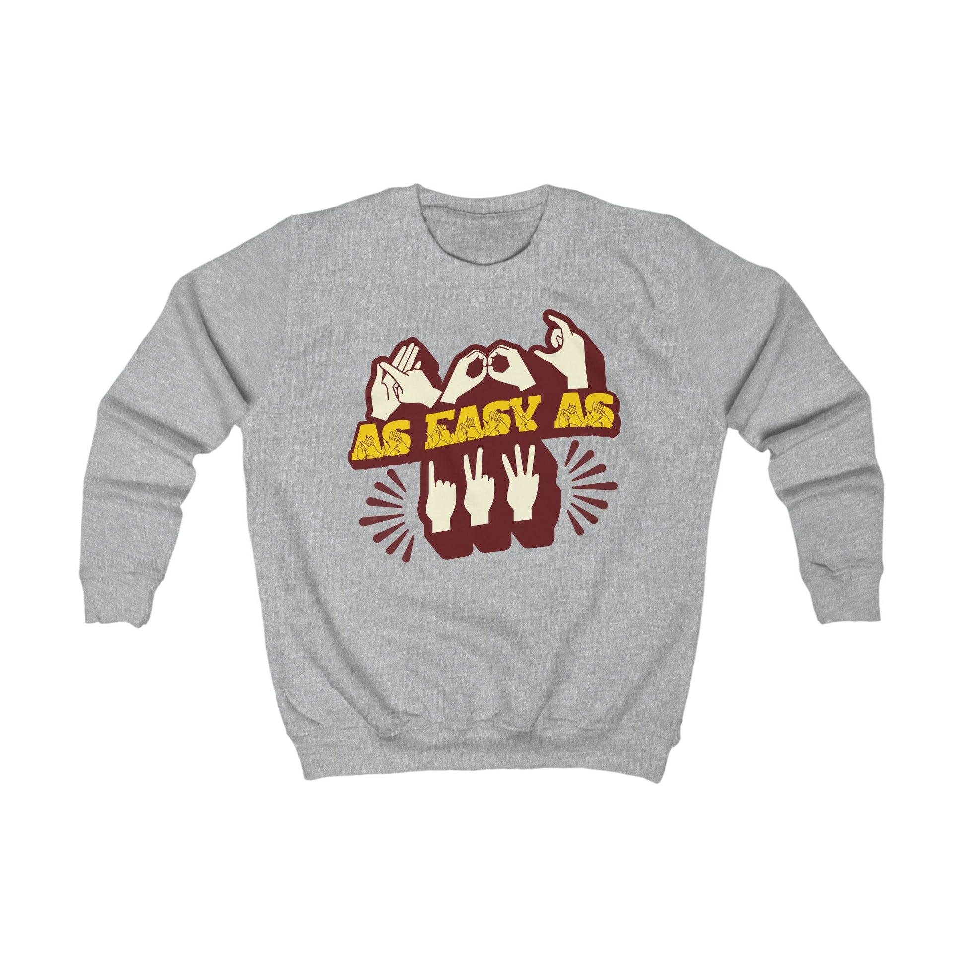 Heather grey sweatshirt with βABC As Easy As 123β in BSL fingerspelling and text characters