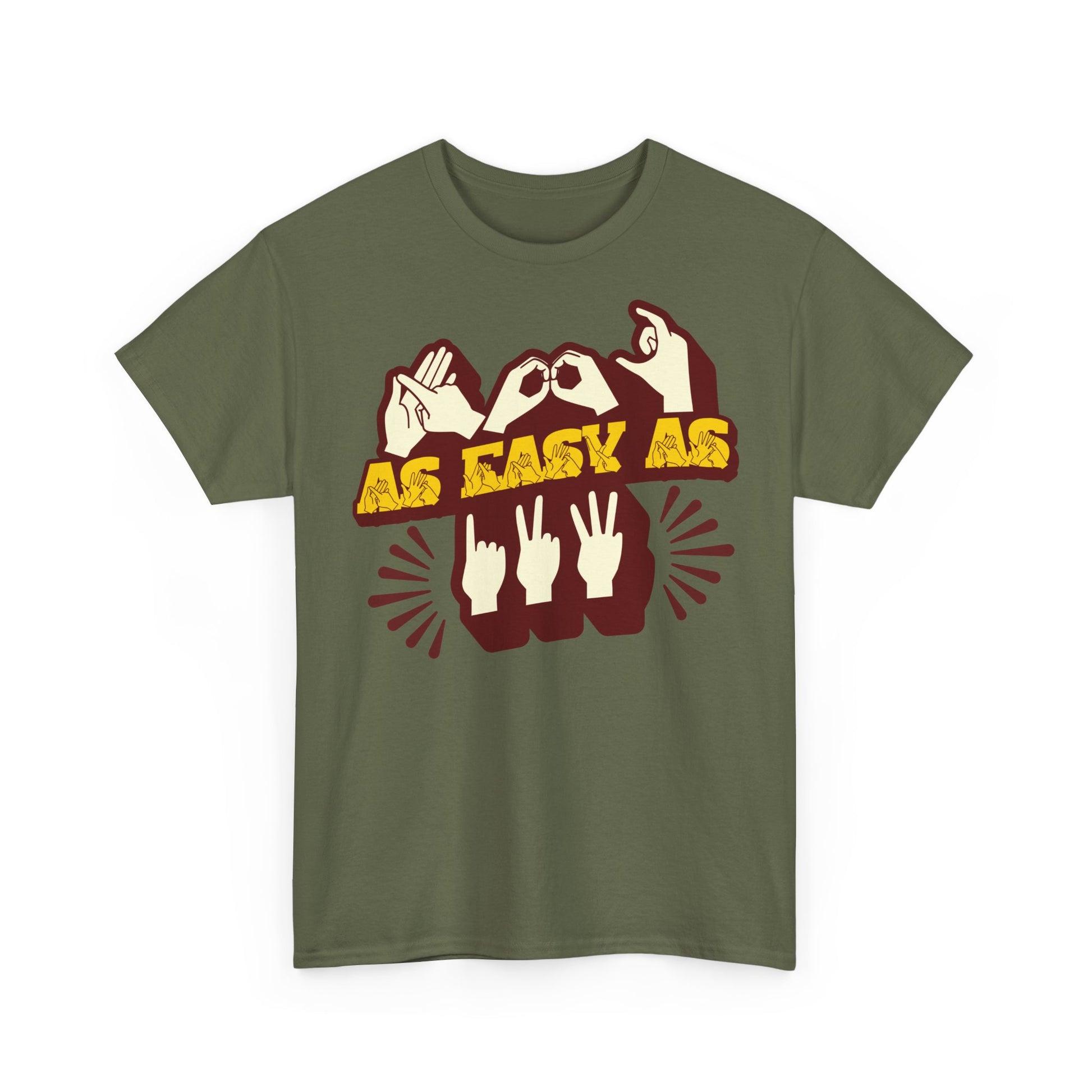 Front view of a military green t-shirt with the phrase ABC As Easy As 123 in Fingerspelling & Text