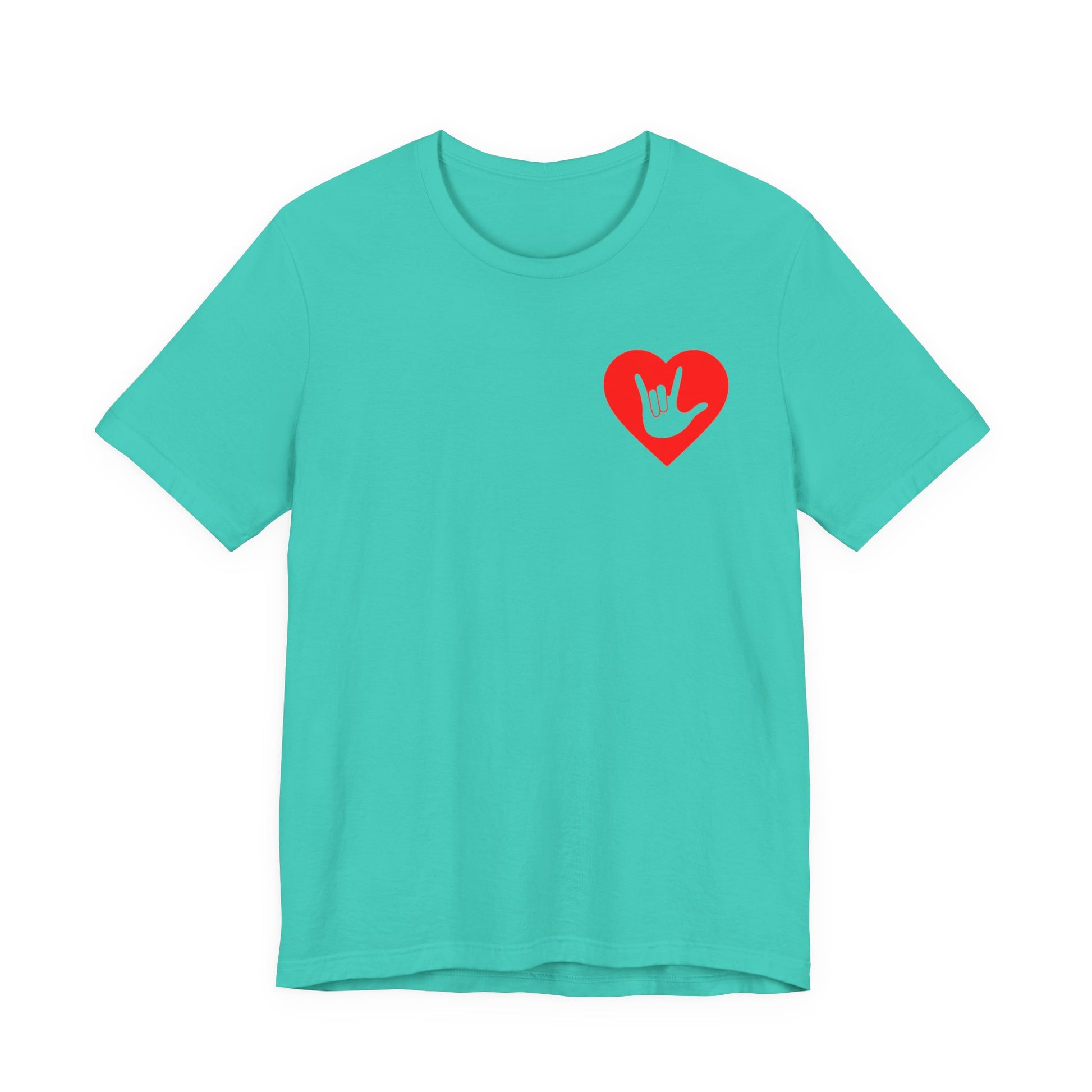 Front view of a teal T-Shirt showing a red coloured heart and the iconic ASL I Love You sign embedded in it on the left side of the chest