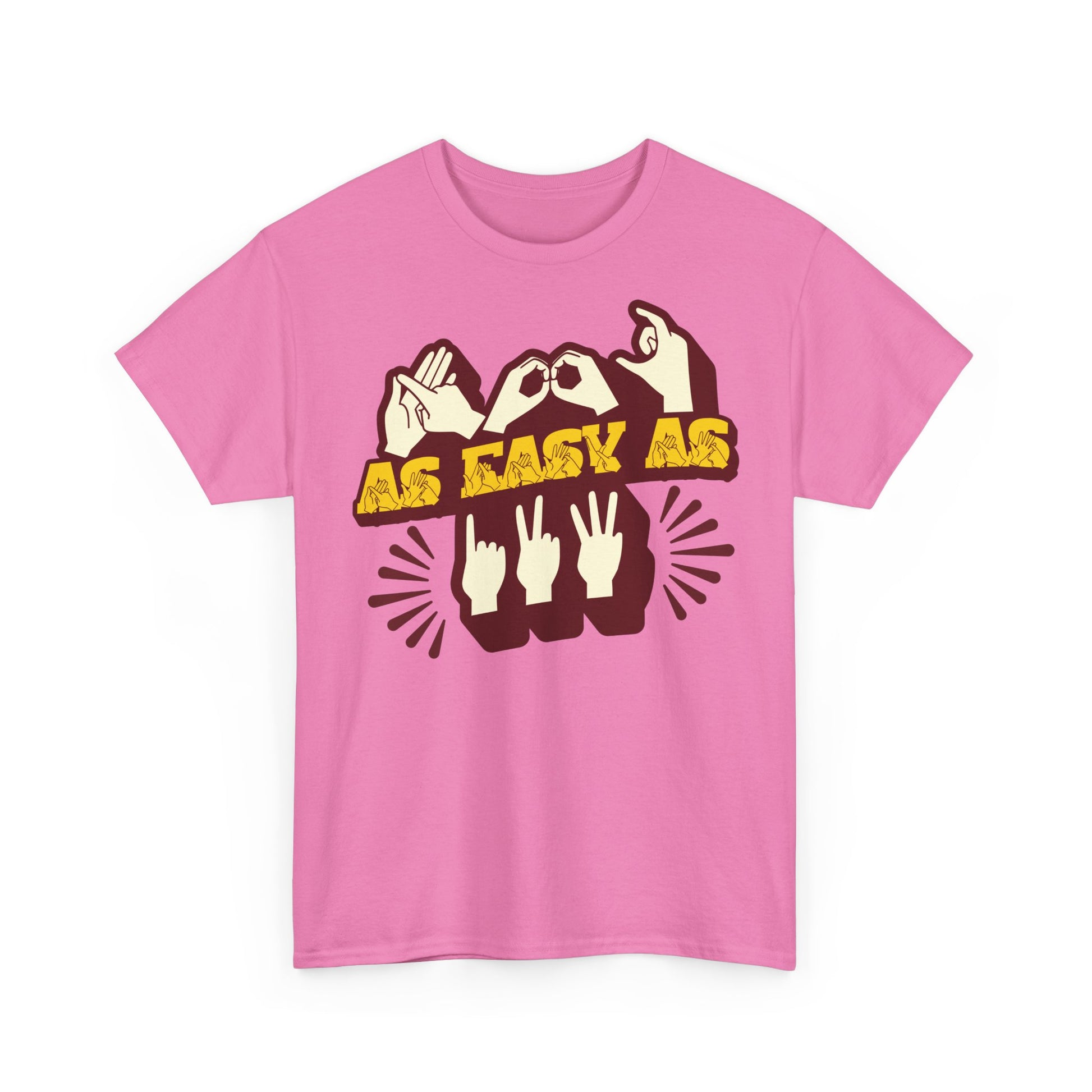 Front view of an azalea t-shirt with the phrase ABC As Easy As 123 in Fingerspelling & Text