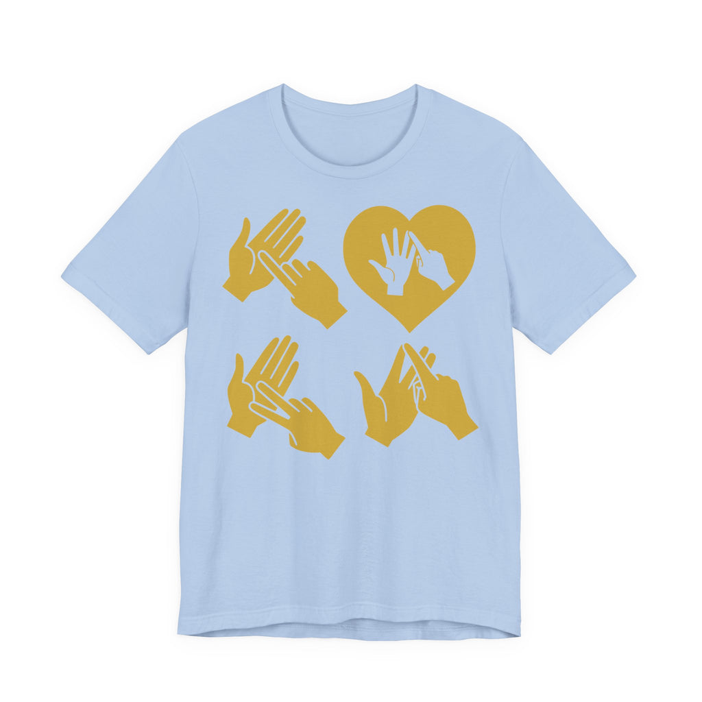 Front view of a baby blue T-Shirt with the word Love in gold BSL Fingerspelling with the 'O' embedded in a heart shape
