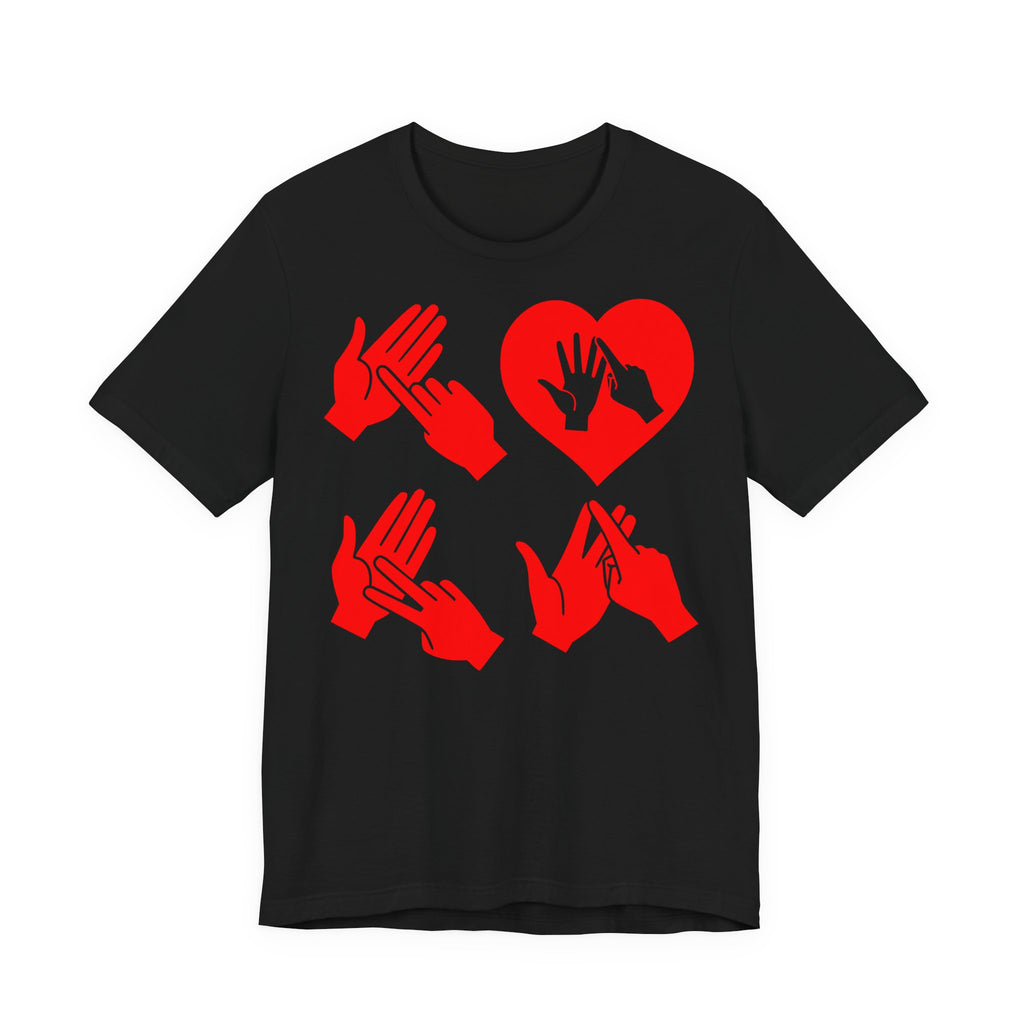 Front view of a black T-Shirt with the word Love in red BSL Fingerspelling with the 'O' embedded in a heart shape