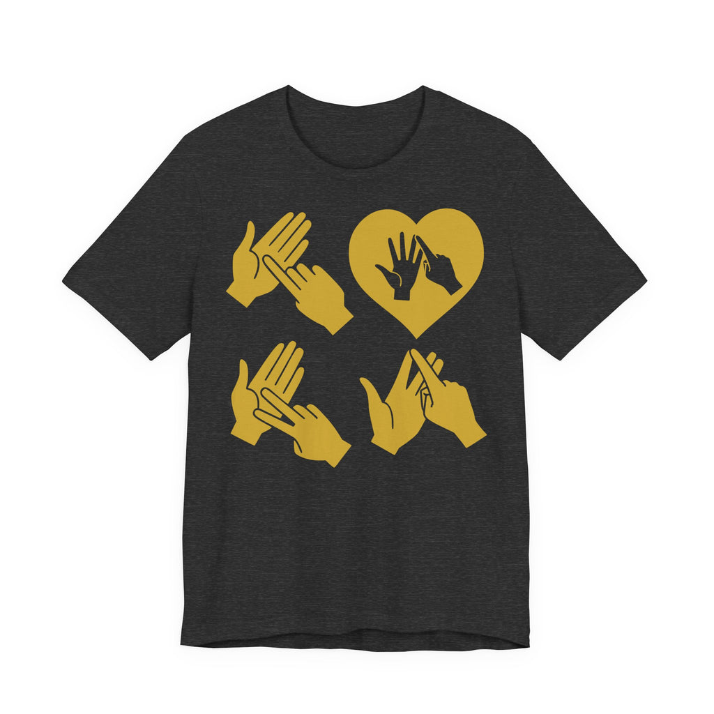 Front view of a dark grey heather T-Shirt with the word Love in gold BSL Fingerspelling with the 'O' embedded in a heart shape