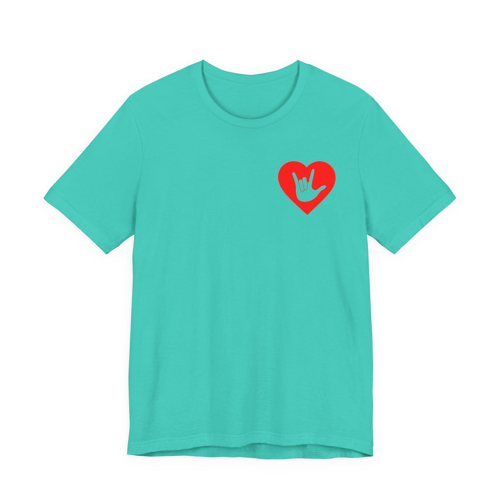 Front view of a teal T-Shirt showing a red coloured heart and the iconic ASL I Love You sign embedded in it on the left side of the chest