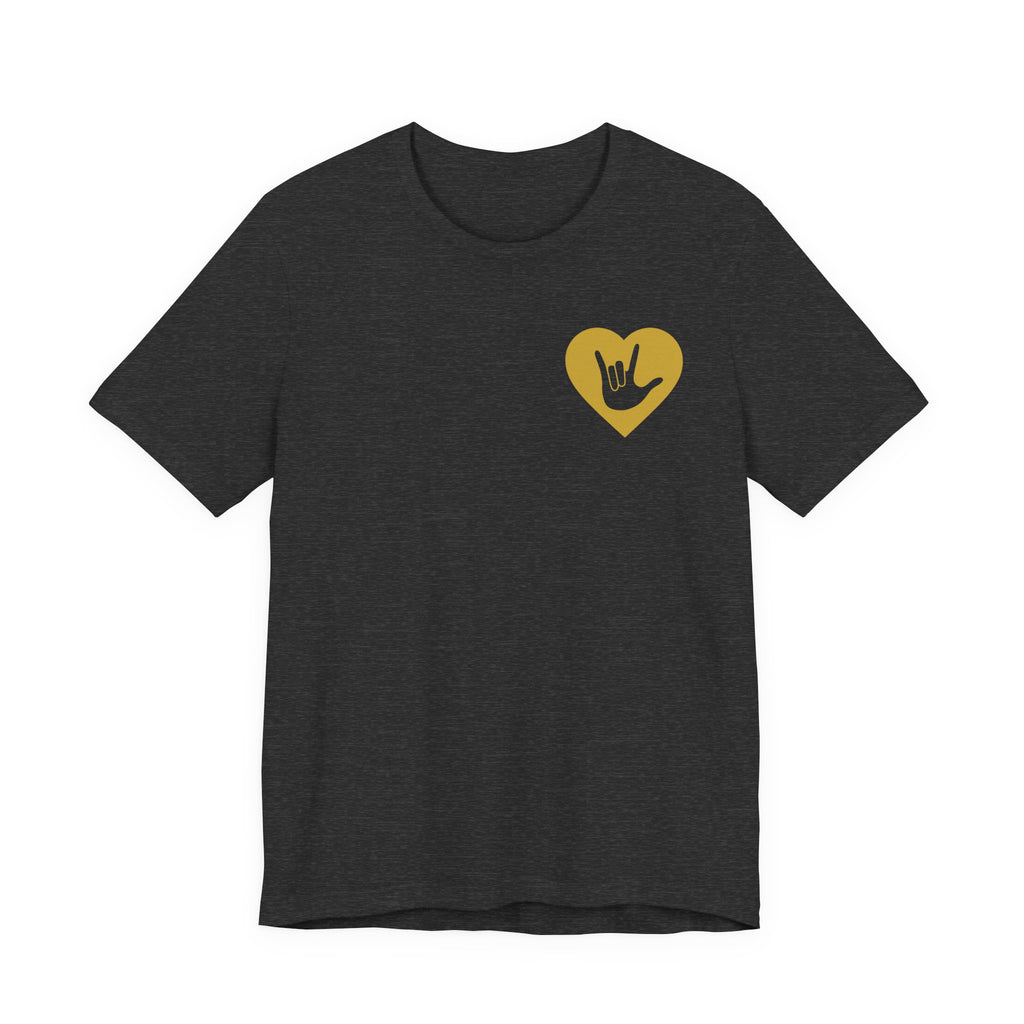 Front view of a dark grey heather T-Shirt showing a gold coloured heart and the iconic ASL I Love You sign embedded in it on the left side of the chest