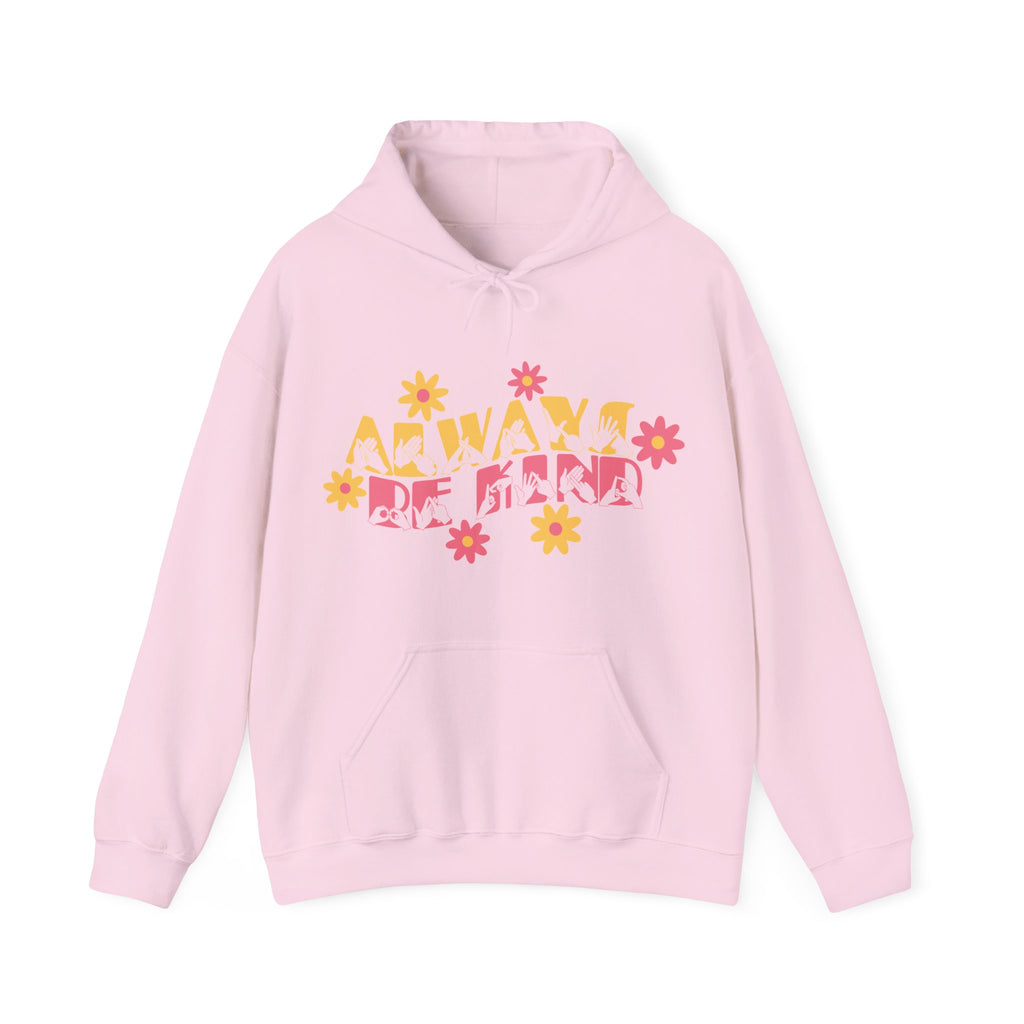 Front view of a light pink hoodie with the phrase Always Be Kind in BSL fingerspelling and text combined with floral design