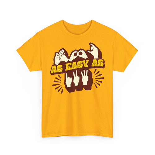 Front view of a Gold t-shirt with the phrase ABC As Easy As 123 in Fingerspelling & Text