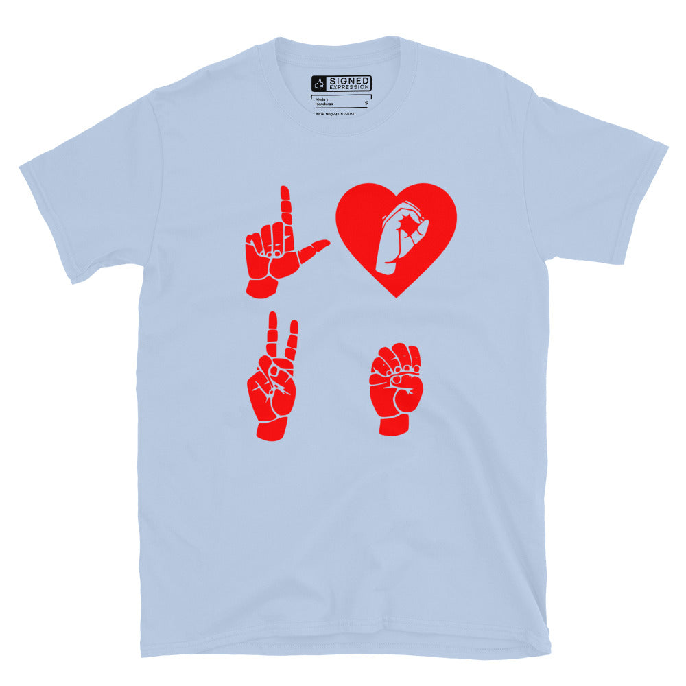 Light blue coloured  T-Shirt with the word Love in red ASL Fingerspelling with the 'O' embedded in a heart shape