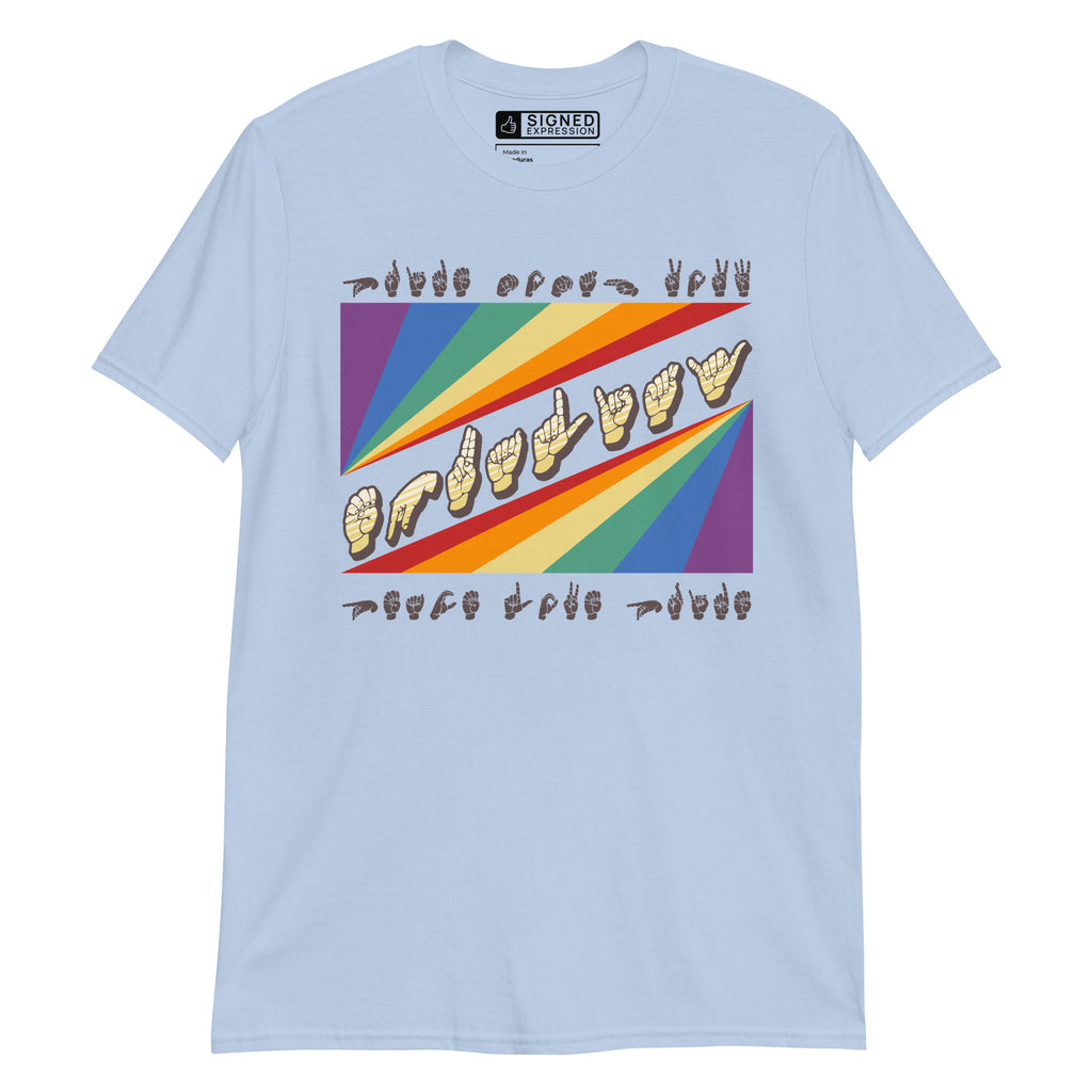 Light blue t-shirt with pride rainbow spectrum of colours with the word Equality through the centre in ASL fingerspelling