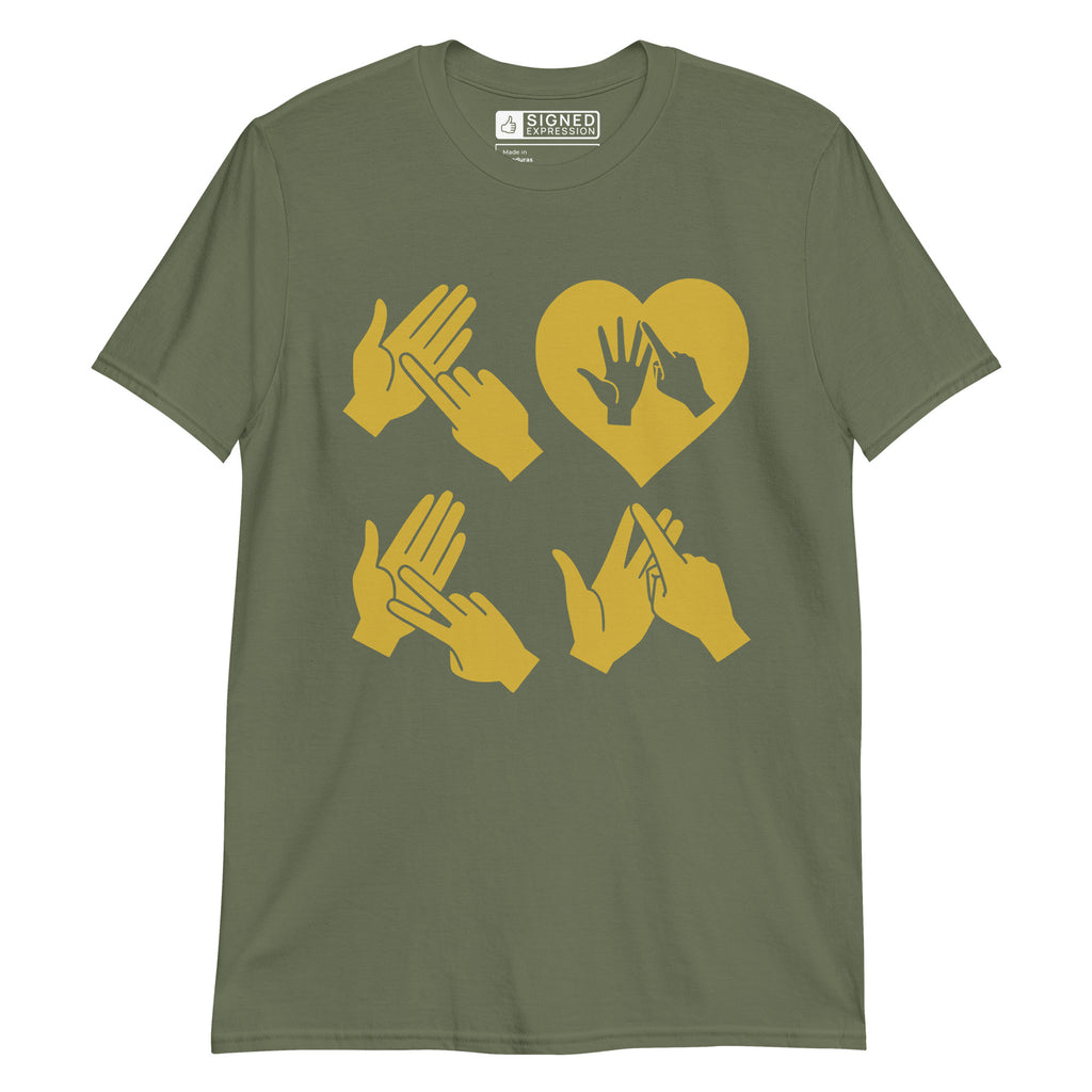 Military green coloured  T-Shirt with the word Love in gold BSL Fingerspelling with the 'O' embedded in a heart shape