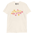Front view of a natural T-Shirt with the phrase Always Be Kind in BSL fingerspelling and text combined with floral design