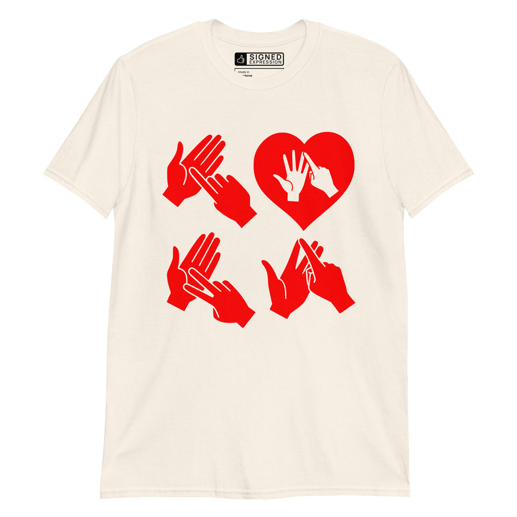 Natural coloured T-Shirt with the word Love in red BSL Fingerspelling with the 'O' embedded in a heart shape