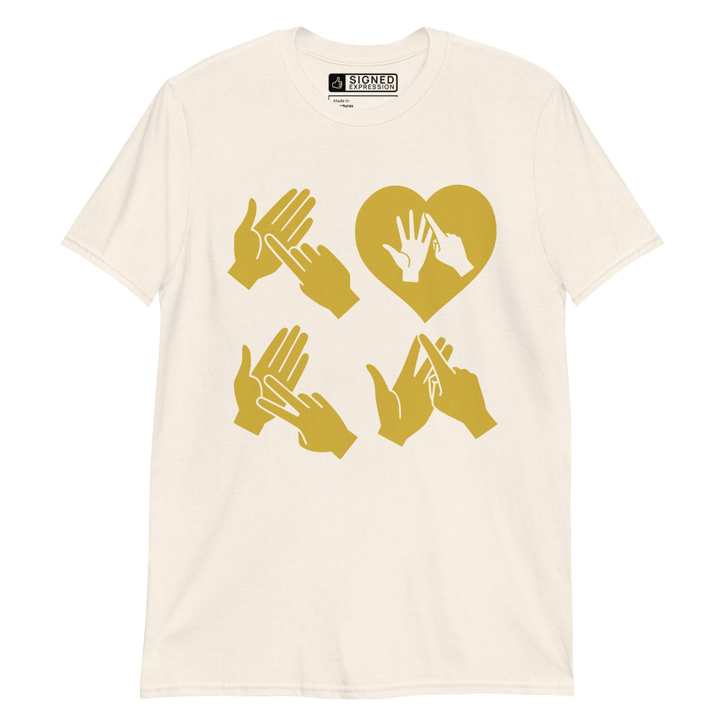 Natural coloured  T-Shirt with the word Love in gold BSL Fingerspelling with the 'O' embedded in a heart shape