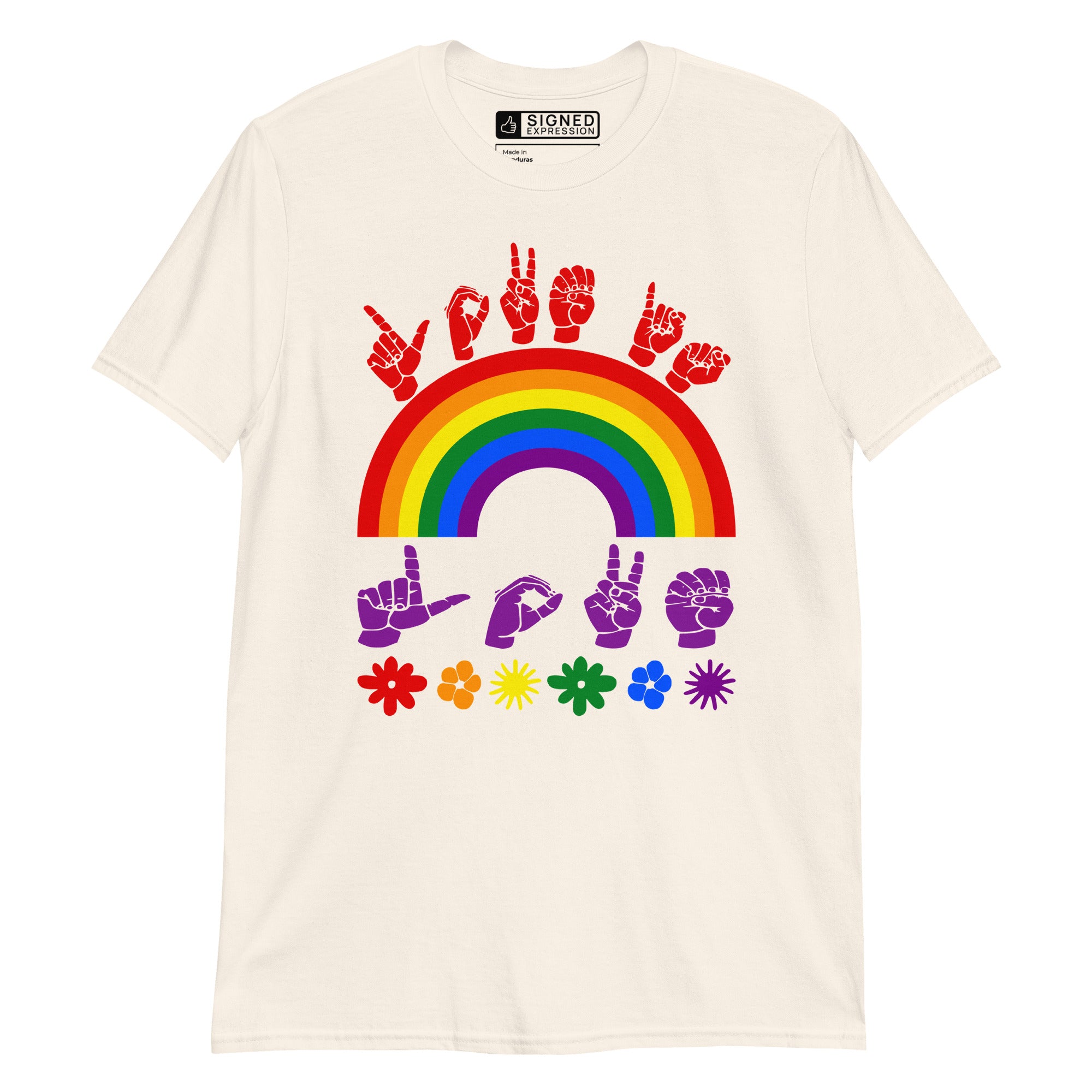 Natural t-shirt with pride rainbow surrounded by the phrase "Love Is Love" in ASL fingerspelling