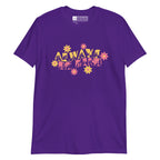 Front view of a purple T-Shirt with the phrase Always Be Kind in BSL fingerspelling and text combined with floral design