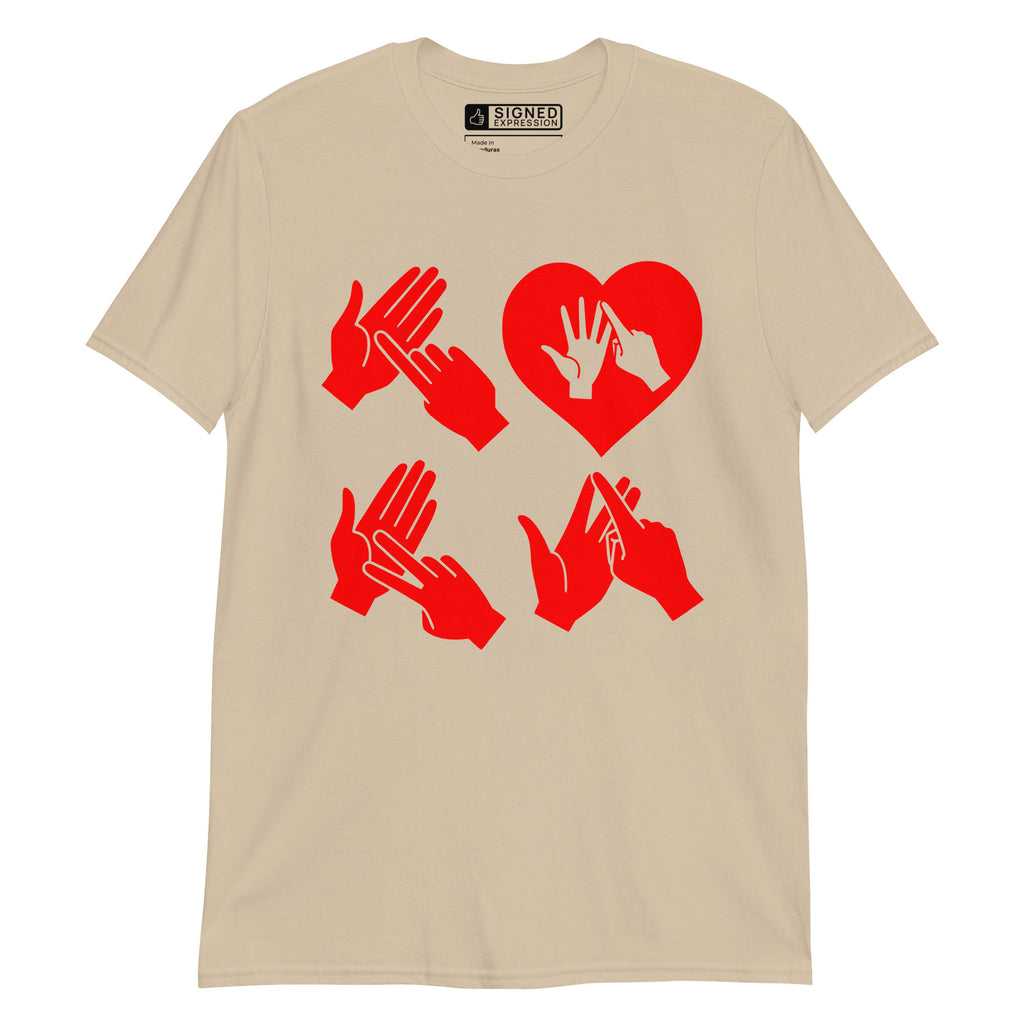 Sand coloured T-Shirt with the word Love in red BSL Fingerspelling with the 'O' embedded in a heart shape