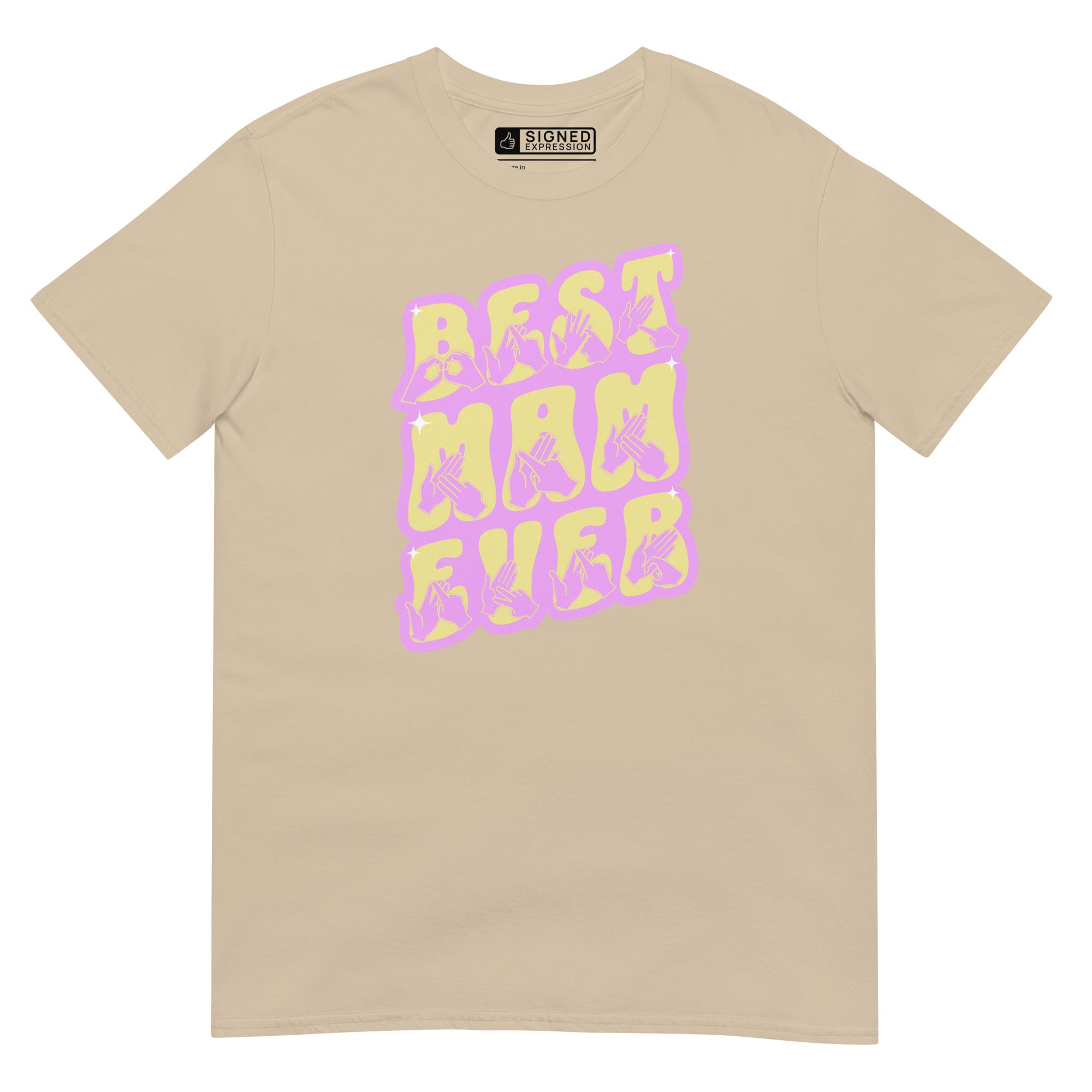 Sand coloured T-Shirt showing a Best Mam Ever BSL design