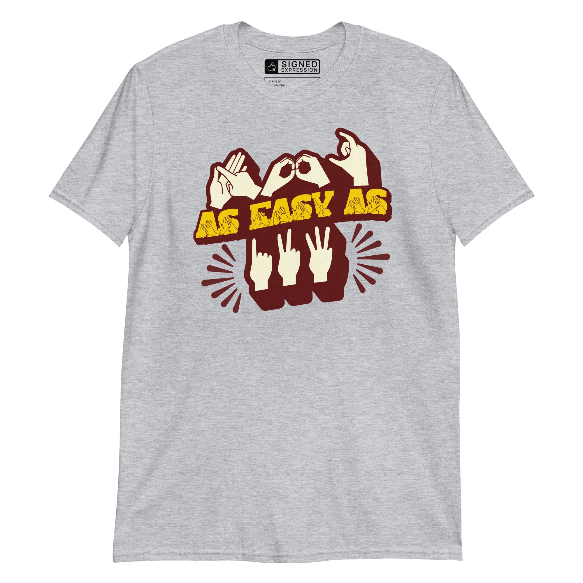 Front view of a sport grey t-shirt with the phrase ABC As Easy As 123 in Fingerspelling & Text