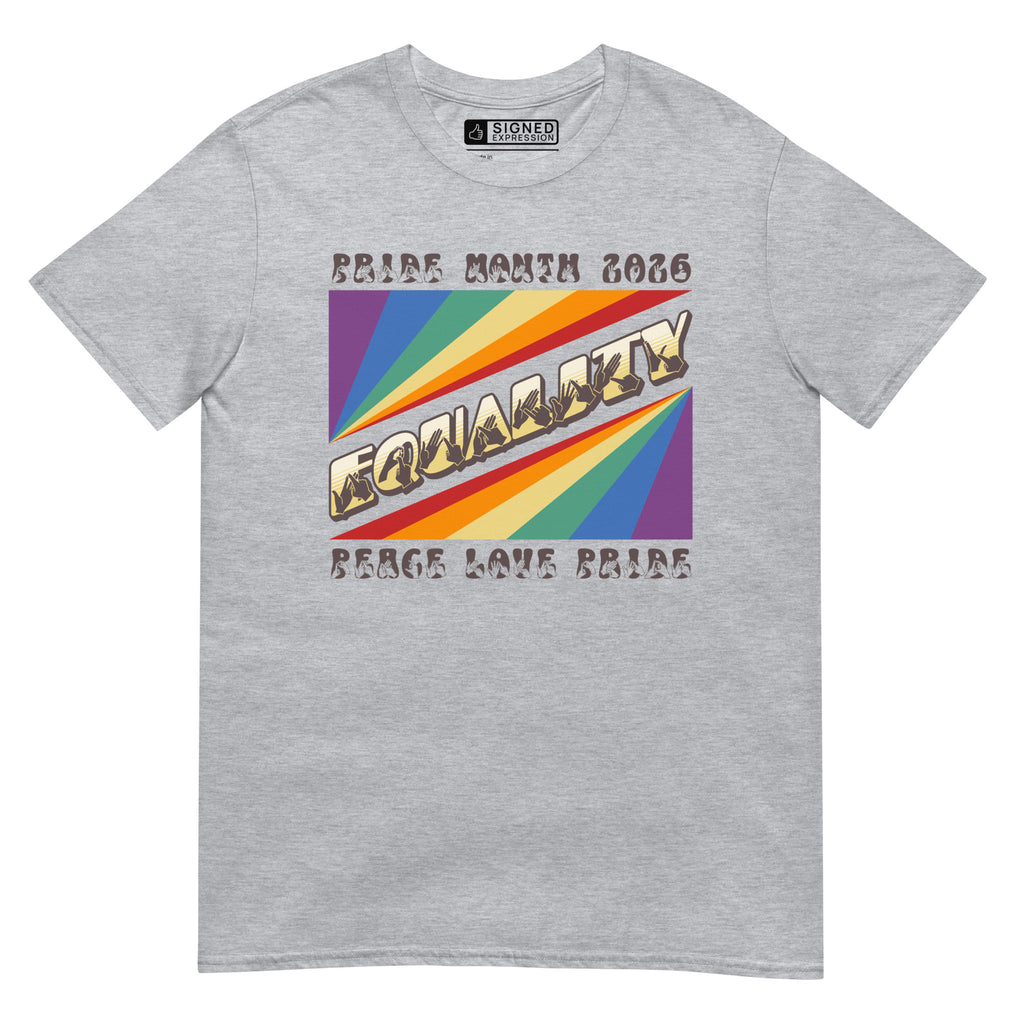 Sport grey t-shirt with pride rainbow spectrum of colours with the word Equality through the centre in BSL fingerspelling font