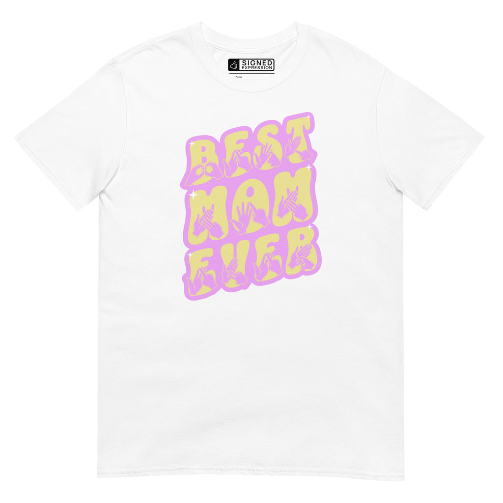 White coloured T-Shirt showing a Best Mom Ever BSL design