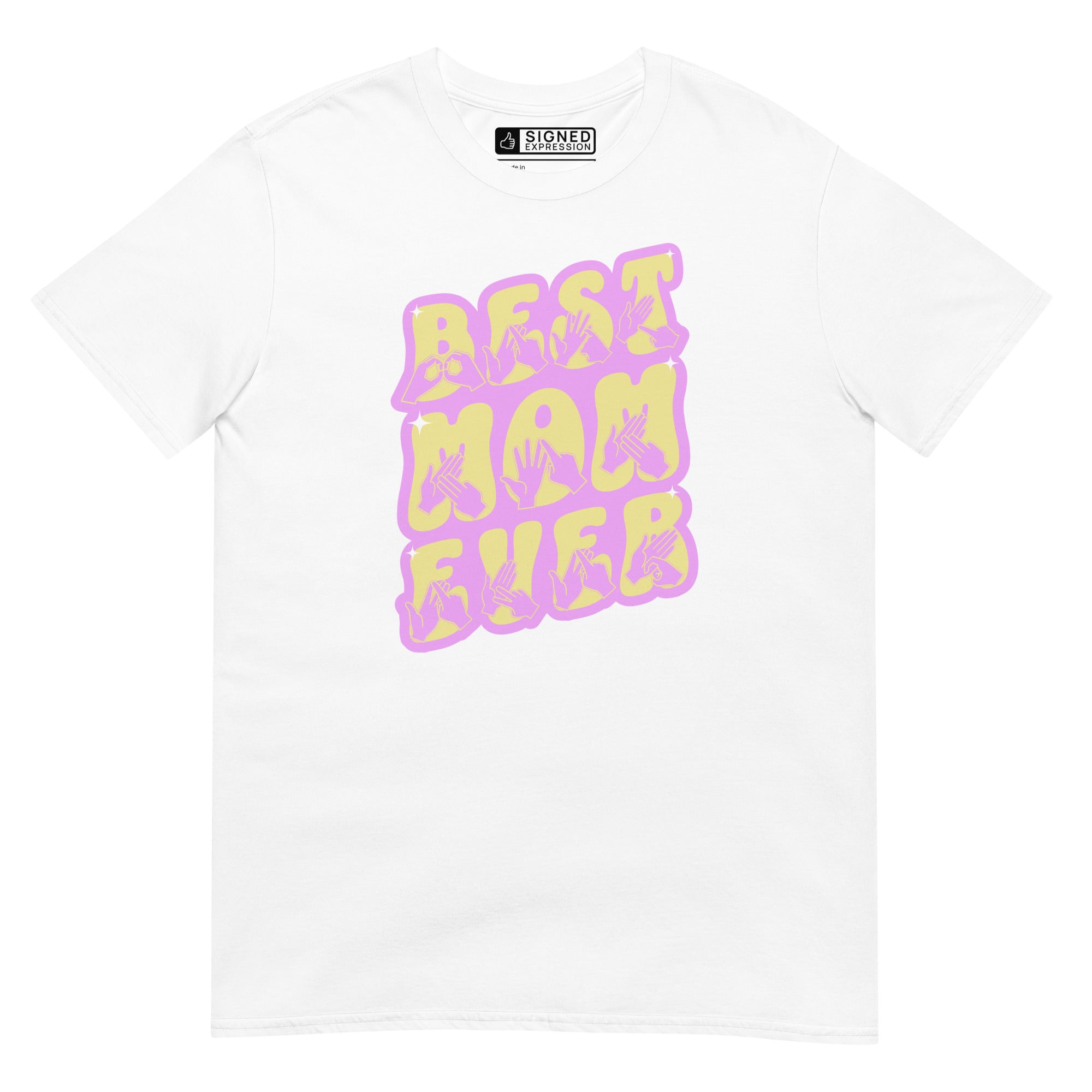 White coloured T-Shirt showing a Best Mom Ever BSL design