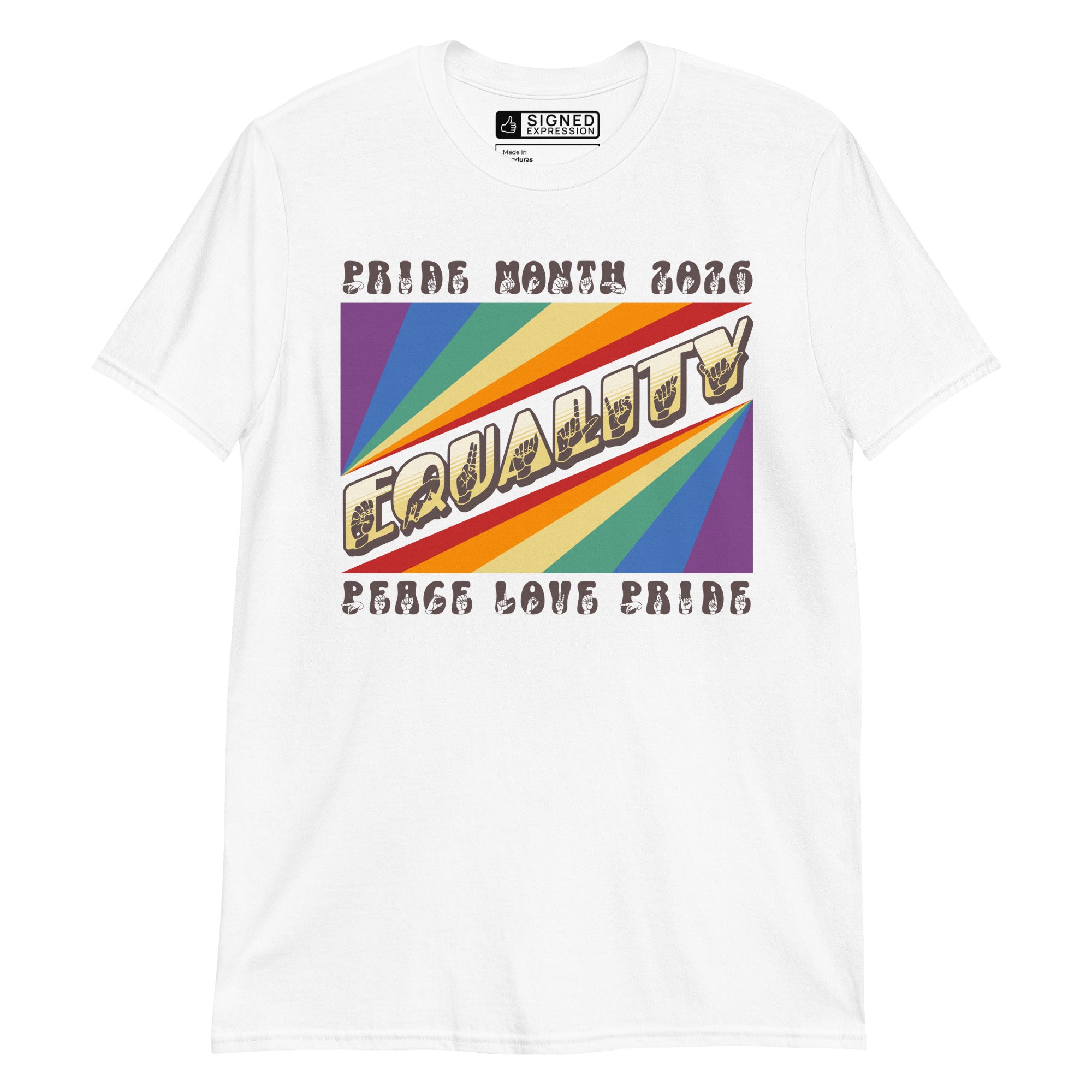 White t-shirt with pride rainbow spectrum of colours with the word Equality through the centre in ASL fingerspelling font