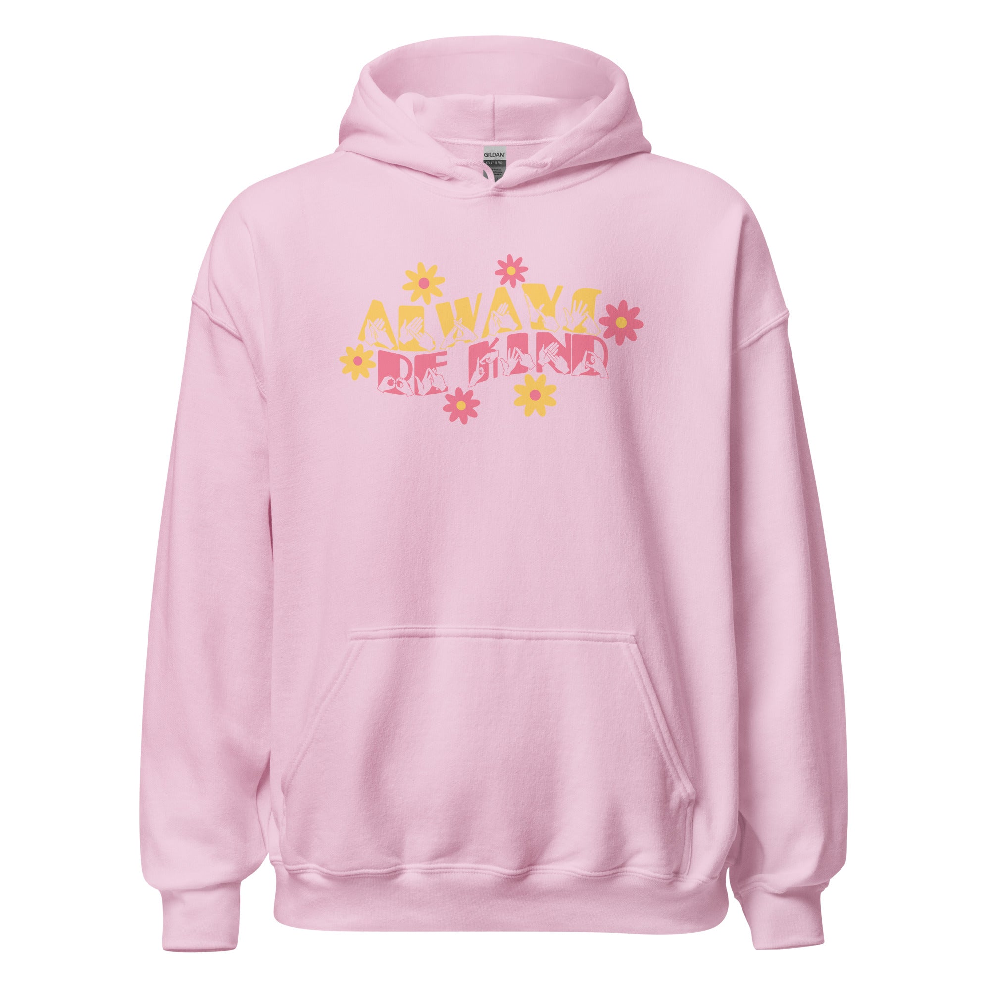 Front view of a light pink hoodie with the phrase Always Be Kind in BSL fingerspelling and text combined with floral design