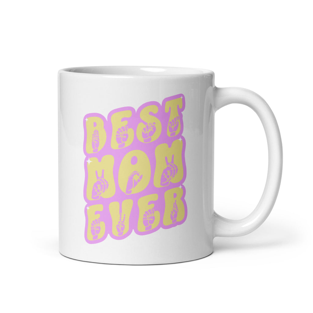 White mug with the handle on the right showing a Best Mom Ever ASL design