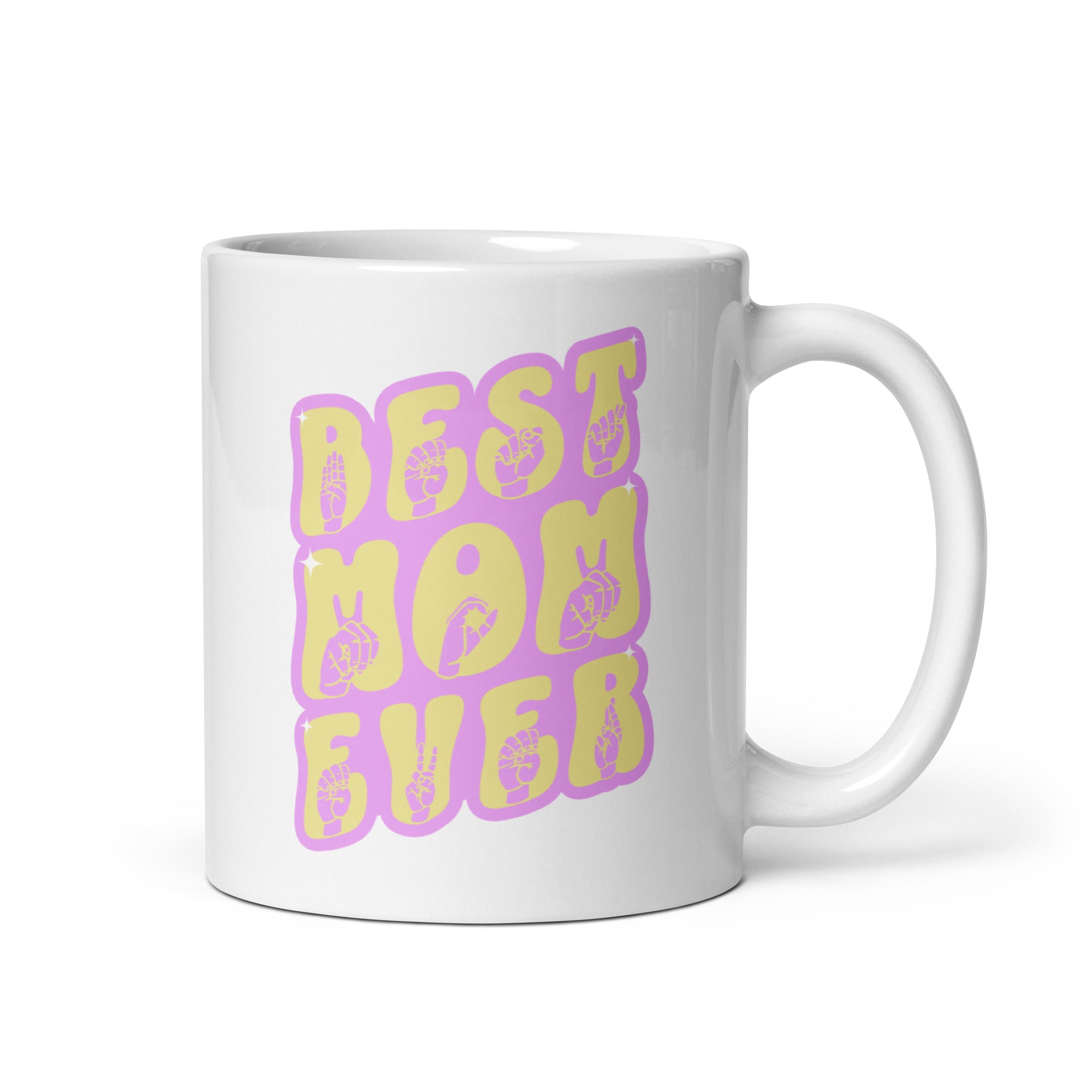 White mug with the handle on the right showing a Best Mom Ever ASL design