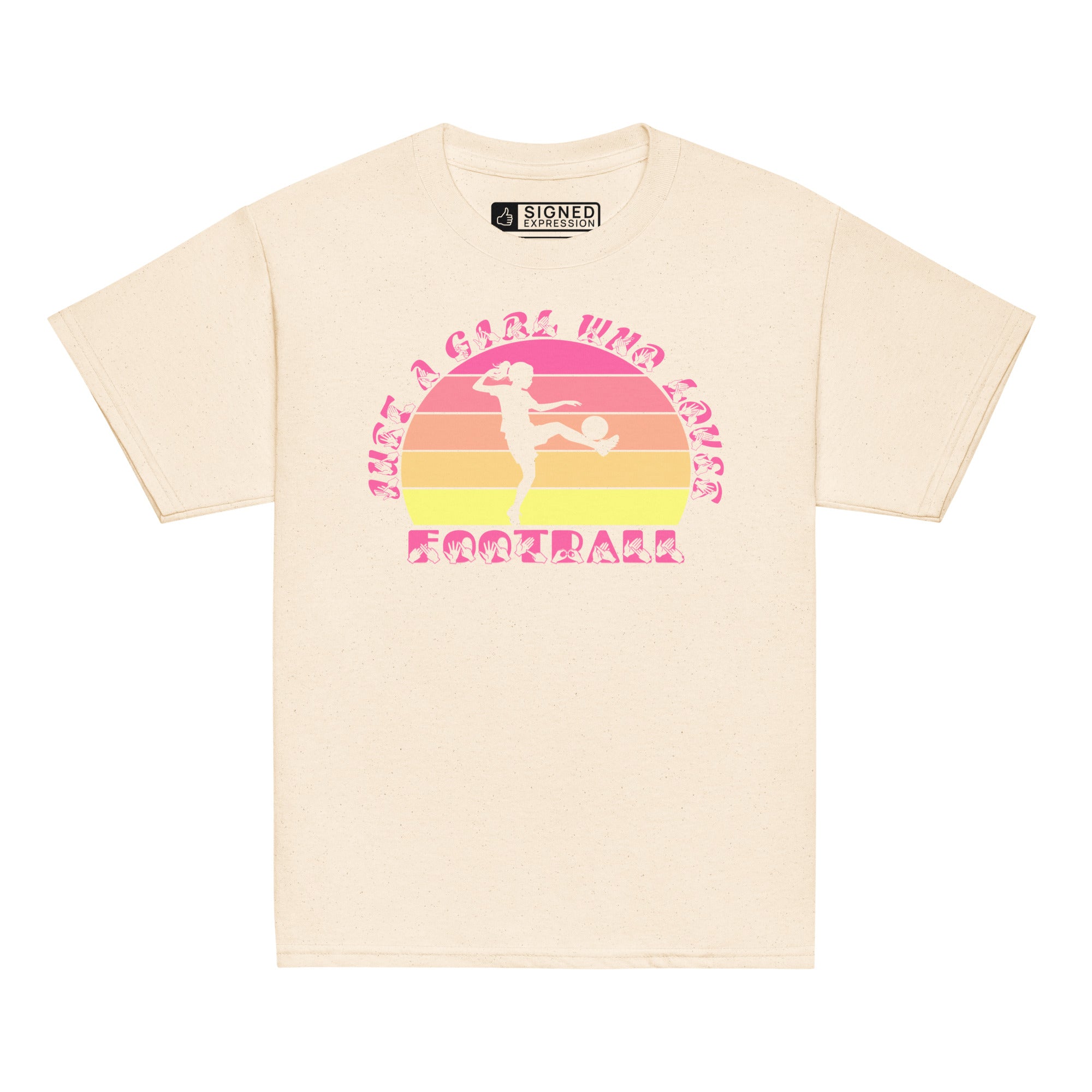 Natural t-shirt with the phrase "Just a Girl Who Loves Football" in BSL Fingerspelling and text featuring a colourful retro sunset and a silhouette of a boy kicking a football.