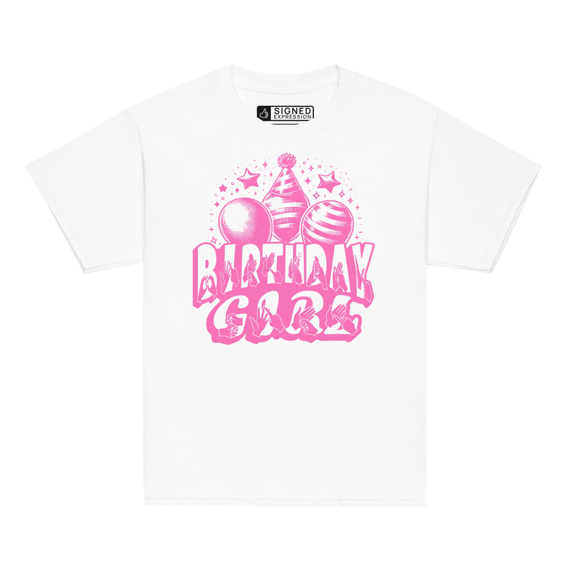 White kids' t-shirt with "Birthday Girl" in bold letters featuring British Sign Language fingerspelling, with pink balloons, stars, and a party hat above.