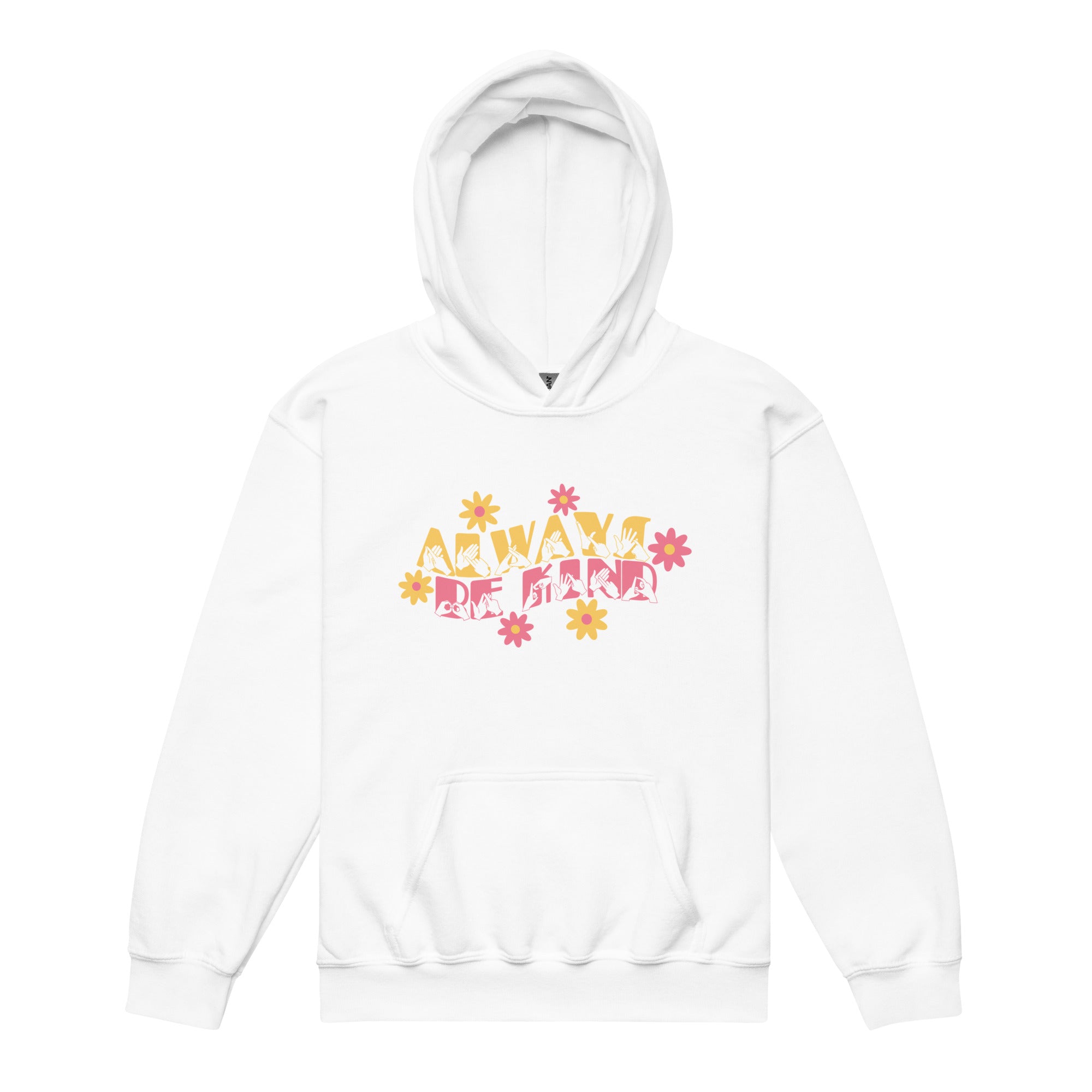 White hoodie with ‘Always Be Kind’ in BSL fingerspelling and text, accented by a floral design